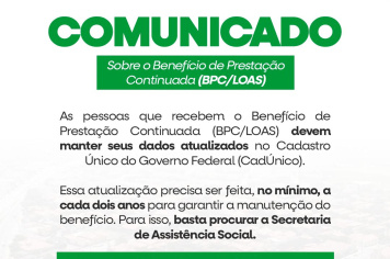 Atenção beneficiários do BPC/LOAS, mantenha seus dados atualizados no Cadastro Único do Governo Federal (CadÚnico) para garantir a continuidade do seu benefício