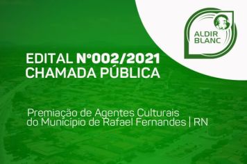 Prefeitura lança edital de chamada pública para premiação de agentes culturais do município de Rafael Fernandes