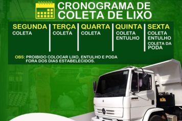 Secretaria de Municipal de Meio Ambiente e Desenvolvimento Sustentável (SEMMADS), comunica a toda população o cronograma de atividades da coleta de lixo