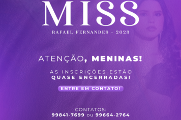 Inscrições para o concurso Miss Rafael Fernandes 2023, estão quase encerradas!