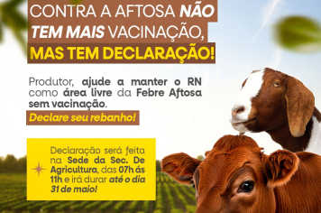 Ajude a Manter o RN Livre da Febre Aftosa, produtor declare seu rebanho!