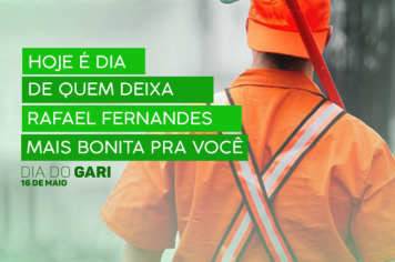16 de maio, dia do Gari