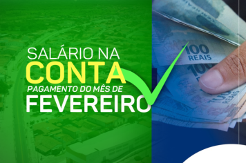 Prefeitura realiza nesta sexta (25), o pagamento dos servidores efetivos do mês de fevereiro