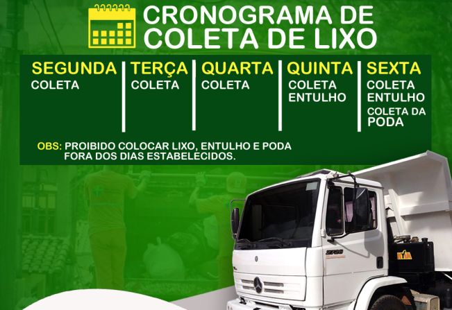 Secretaria de Municipal de Meio Ambiente e Desenvolvimento Sustentável (SEMMADS), comunica a toda população o cronograma de atividades da coleta de lixo