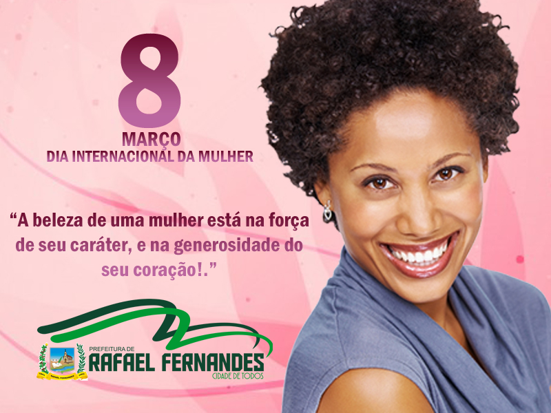 Read more about the article 08 DE MARÇO, DIA INTERNACIONAL DA MULHER