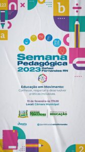 Read more about the article Semana Pedagógica 2023 de Rafael Fernandes tem início nesta segunda (13)